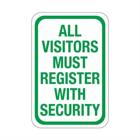 All Visitors Must Register With Security 12 x 18 Sign